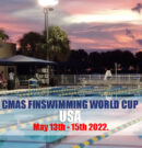 XVI Copa Mundo CMAS Natación con Aletas 2022 – Coral Springs, USA