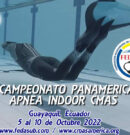 VIII Campeonato Panamericano de Apnea Indoor CMAS – Guayaquil, Ecuador 2022